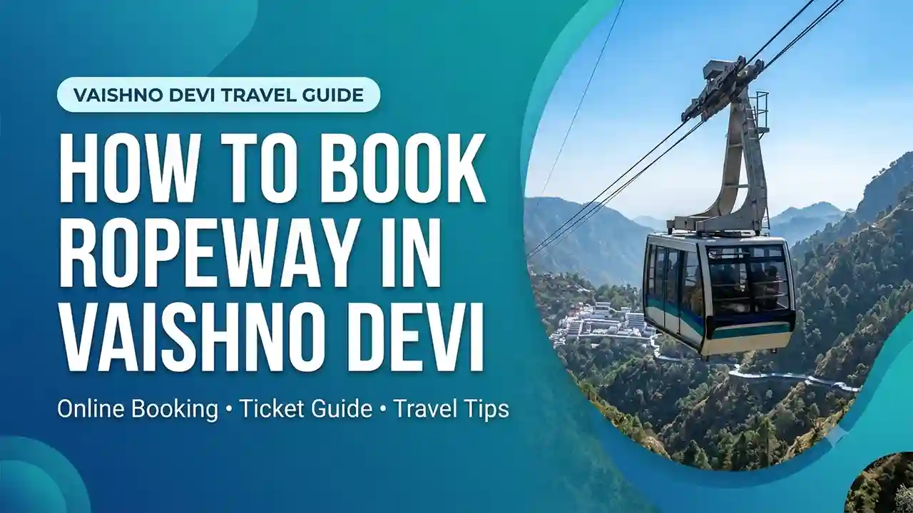 How to Book Ropeway in Vaishno Devi